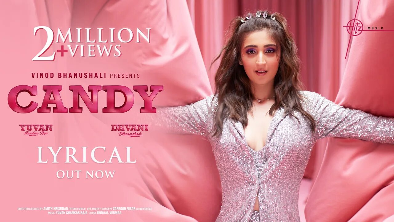 Candy - Lyrical | Dhvani Bhanushali, Yuvan Shankar Raja | Kunaal Vermaa | Hitz Music