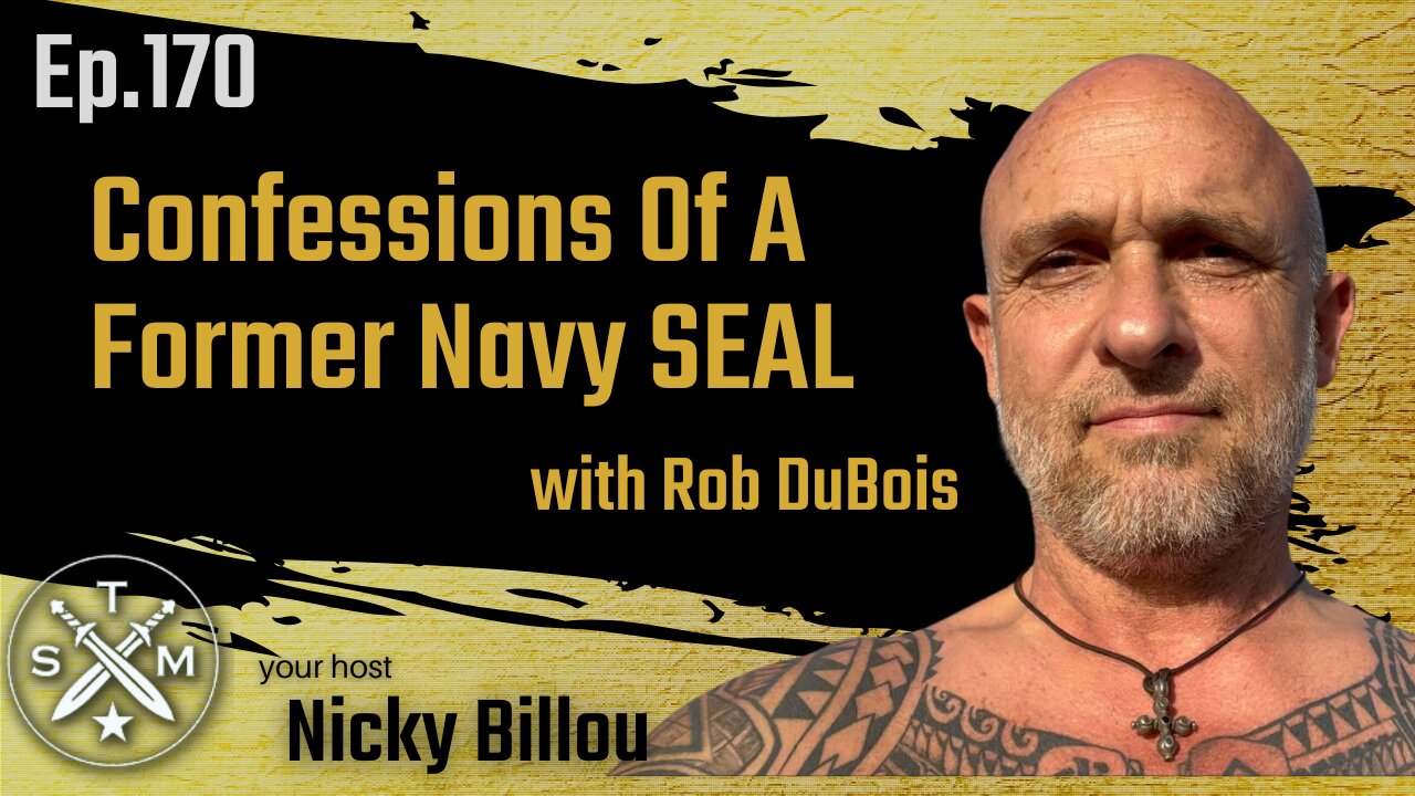 SMP EP170: Rob DuBois - Confessions Of A Former Navy SEAL