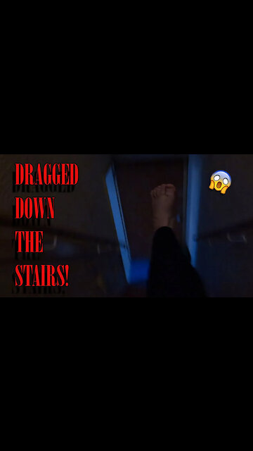 Dragged Down The Stairs!! 😱