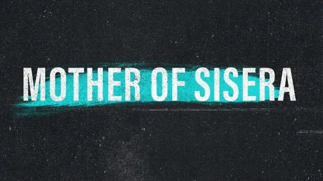 Mother of Sisera | Ps. Sergey Golovey | CFC, Sacramento