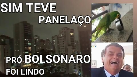 SIM TEVE PANELAÇO E FORTE, COM A ESQUERDALHA E BOLSONARISTAS JUNTOS.