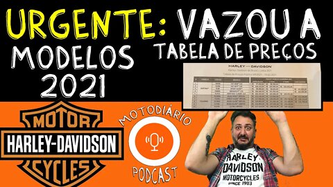 URGENTE: VAZOU A TABELA DE PREÇOS DA HARLEY DAVIDSON, MODELOS 2021