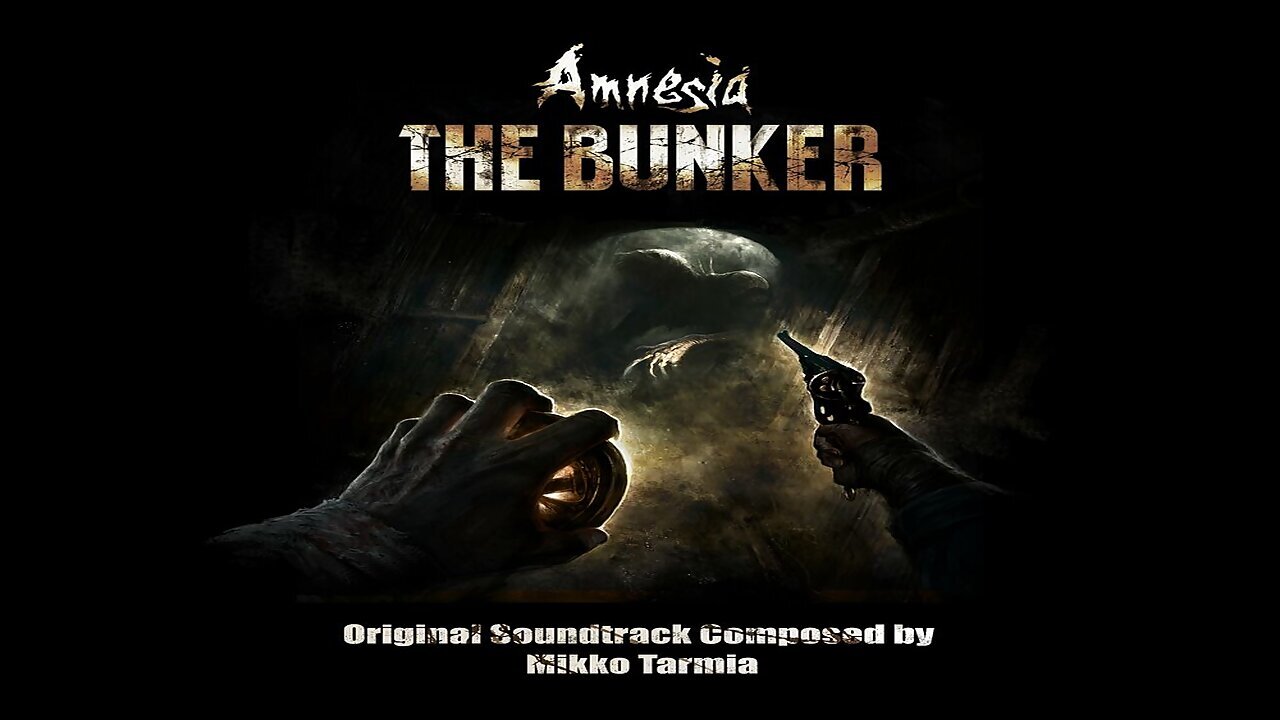 Amnesia The Bunker (Original Game Soundtrack) Album.