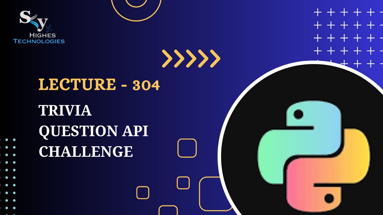 304. Trivia Question API Challenge | Skyhighes | Python