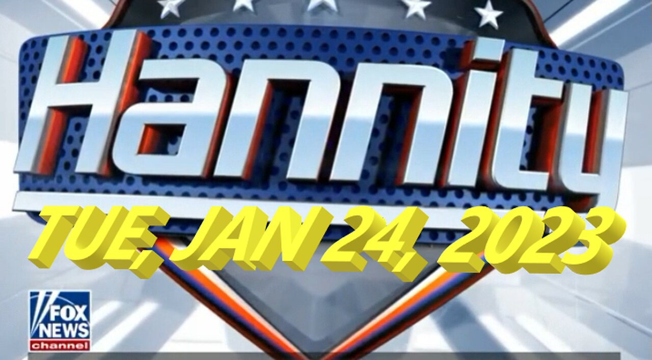 Hannity 01-24-2023