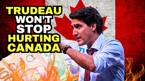 WOKE Justin Trudeau Is A Disaster For Canada