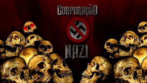 Corporação Nazi - Como Fazer do Genocídio o Melhor Negócio Nazista