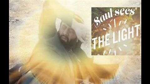 SAUL SEES THE LIGHT #611