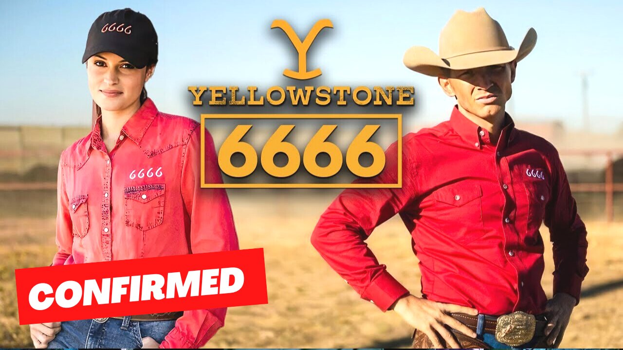 Yellowstone 6666 Release Updates & Everything We Know So Far