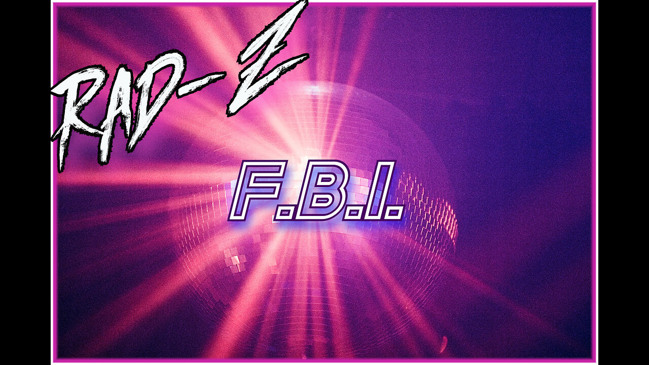 Rad-Z F.B.I. LV