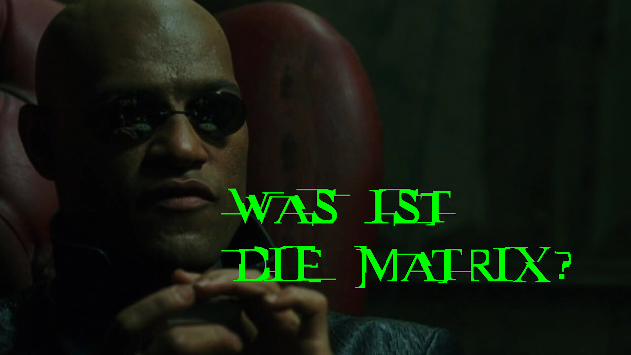 Was ist die Matrix? (2022 Version)