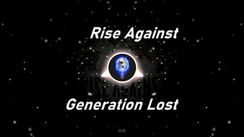 Rise Against | Generation Lost (Lyrics)