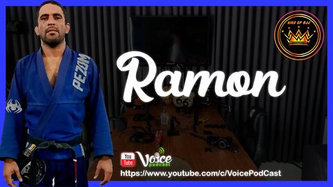 RAMON (VALE TUDO - MMA - KING OF BJJ) - Voice PodCast #39