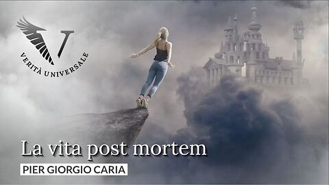 La vita post mortem - Pier Giorgio Caria