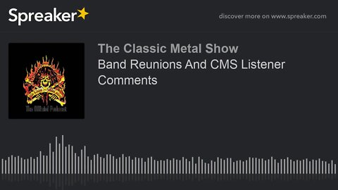 CMS HIGHLIGHT - Band Reunions And CMS Listener Comments - 12/14/19