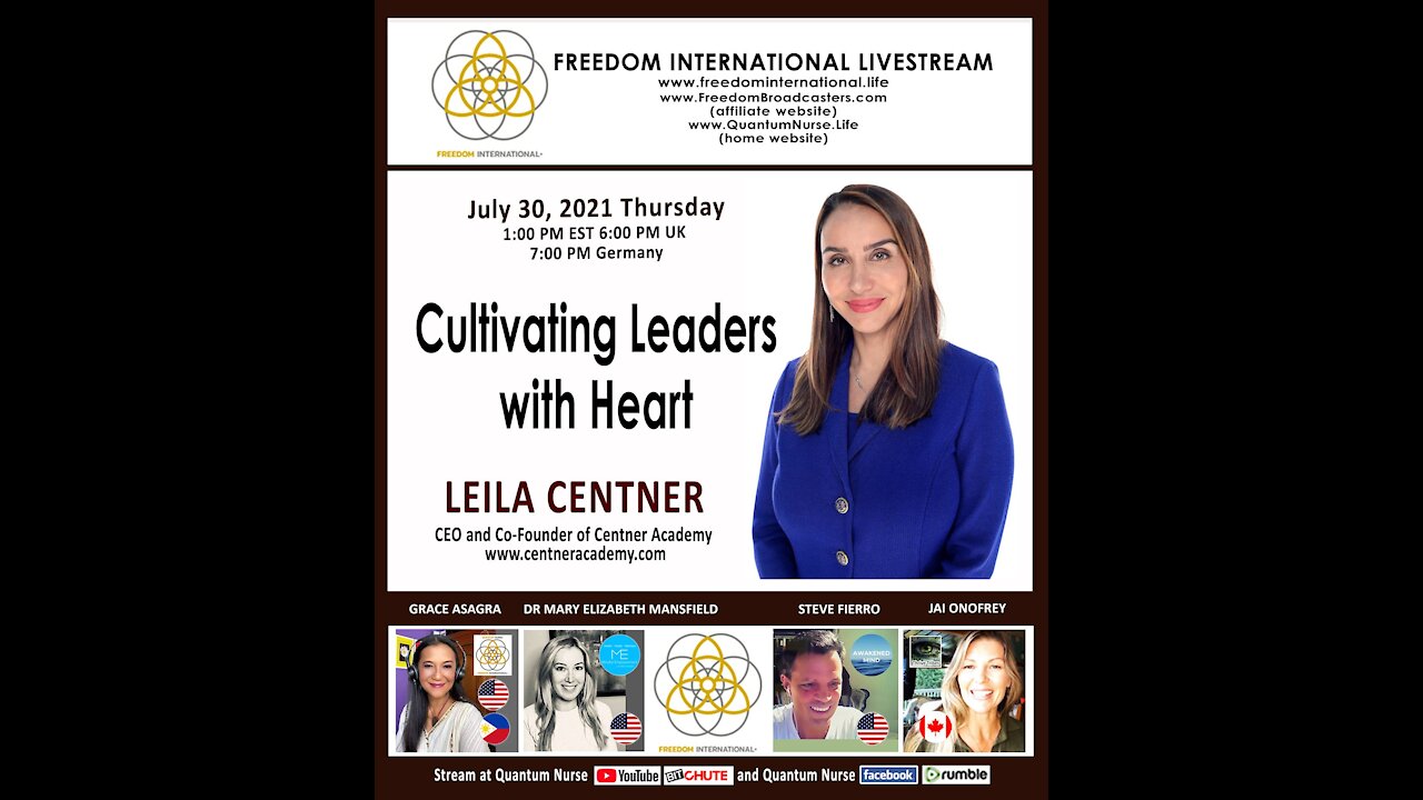 Leila Centner - "Cultivating Leaders with Heart" - @ Quantum Nurse Freedom Int'l Live