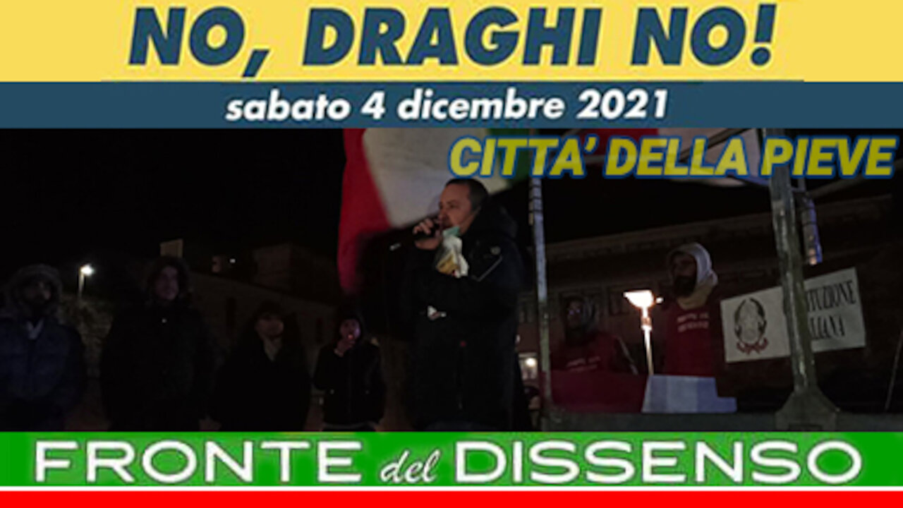 CITTA' DELLA PIEVE, 04.12.2021 - NO, DRAGHI NO! - MANIFEST. NO GREEN PASS E PER LA COSTITUZIONE (3p)