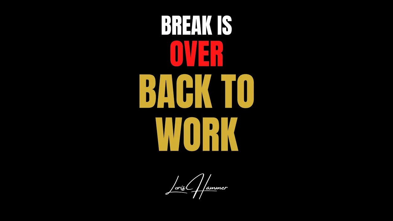 Stop wasting your life! Back To Work Baby! #shorts