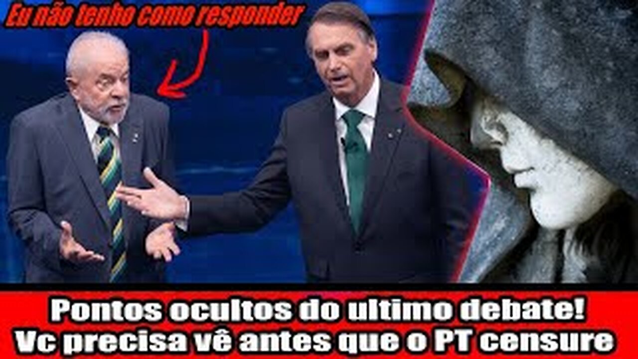 Pontos ocultos do ultimo debate! Você precisa vê antes que o PT censure