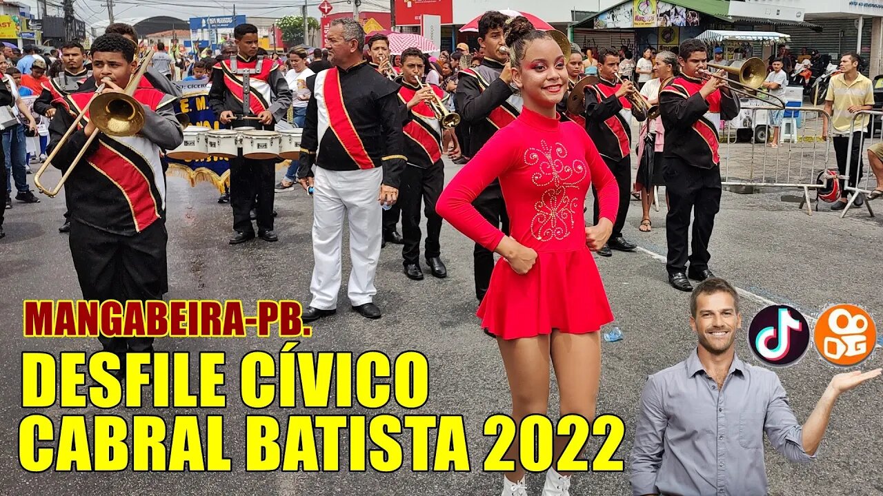 BANDA MARCIAL CABRAL BATISTA 2022 NO DESFILE CÍVICO 2022 - BAIRRO DE MANGABEIRA 2022