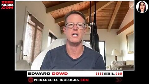 Edward Dowd - CBDC's, Financial Collapse IMMINENT, Vaxx Deaths EXPLODE!