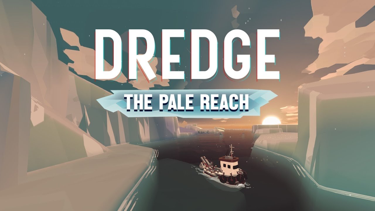 Dredge_ The Pale Reach DLC - Official Launch Trailer