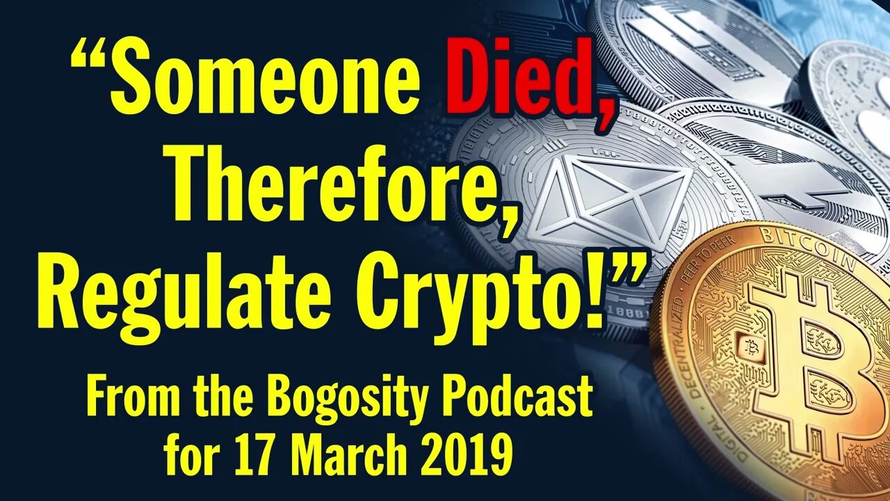 "Someone Died, Therefore, Regulate Crypto!"