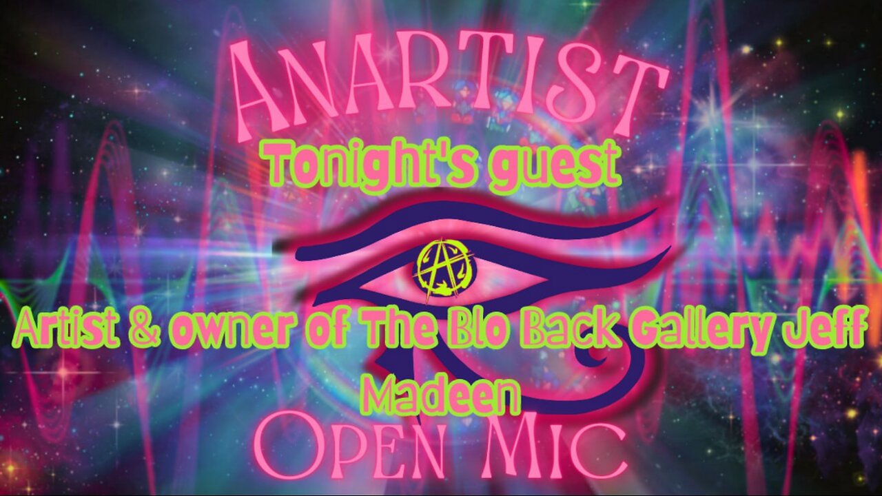 09/08/2024 The Anartist Collective Presents: Open Mic Night feat Jeff Madeen