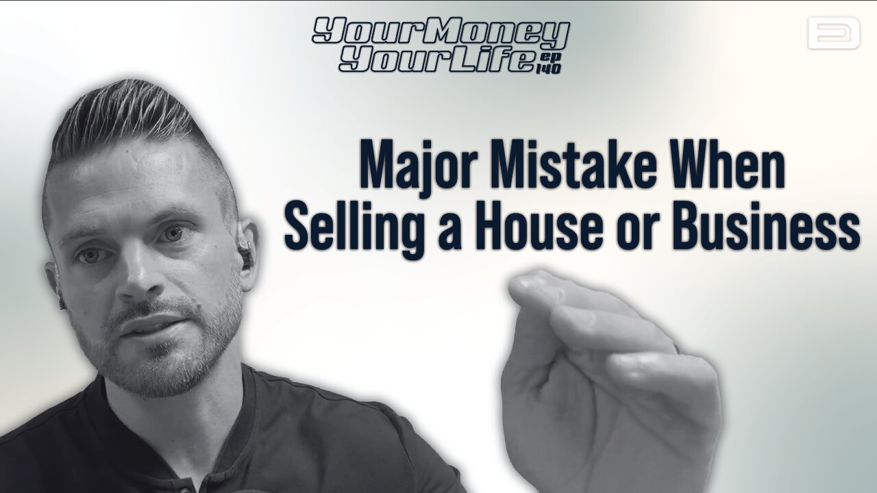 Major Mistake When Selling a House or Business - DTS 140