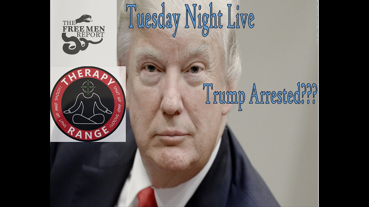 Tuesday Night Live Ep 7: Trump Arrested? (Guest Host Therapy Range)