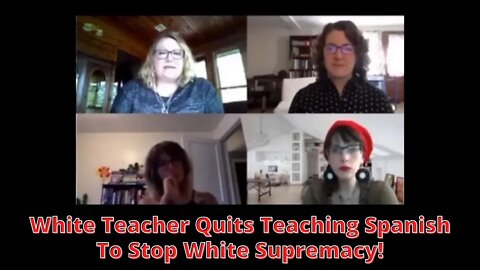 White Teacher Quits Teaching Spanish Because She's White
