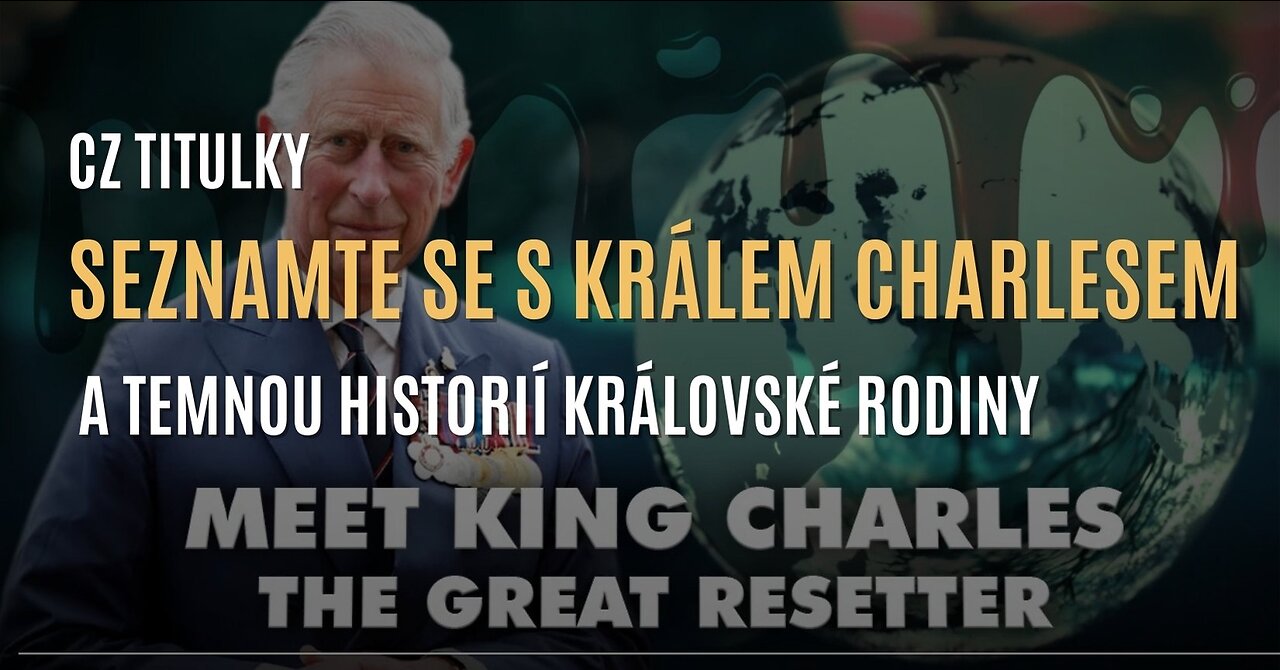 Seznamte se s králem Charlesem & temnou historií královské rodiny (CZ TITULKY)