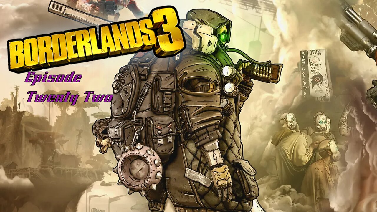 Borderlands 3|| Episode 22 || Taking on Katagowa