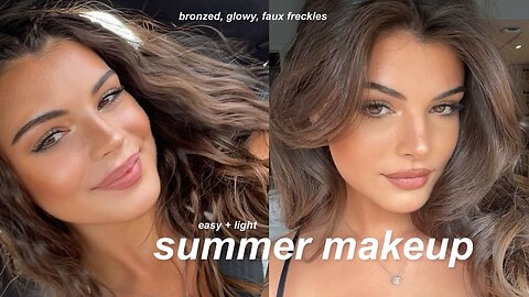 My glowy and easy summer makeup routine