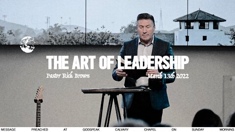 The Art of Leadership | Rick Brown