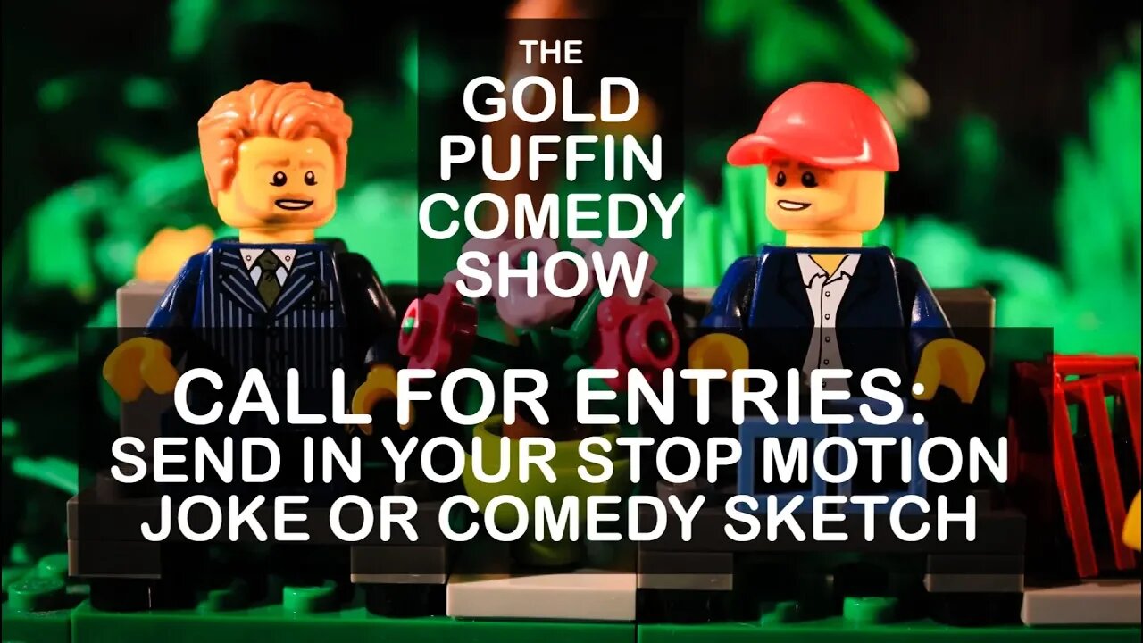 Gold Puffin Comedy Show: ENTER NOW - Your jokes & stop motion comedy sketches needed!