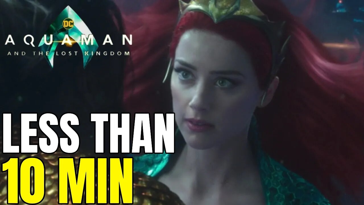 Amber Heard Is In Aquaman 2 For Less Than 10 Minutes - And That's Not Good Enough (Rumor)