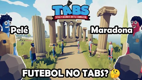 Jogo de Futebol no TABS (RIP Maradona) - Totally Accurate Battle Simulator - Gameplay PT BR