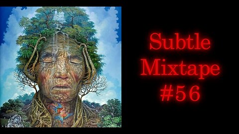Subtle Mixtape 56 | If You Don't Know, Now You Know