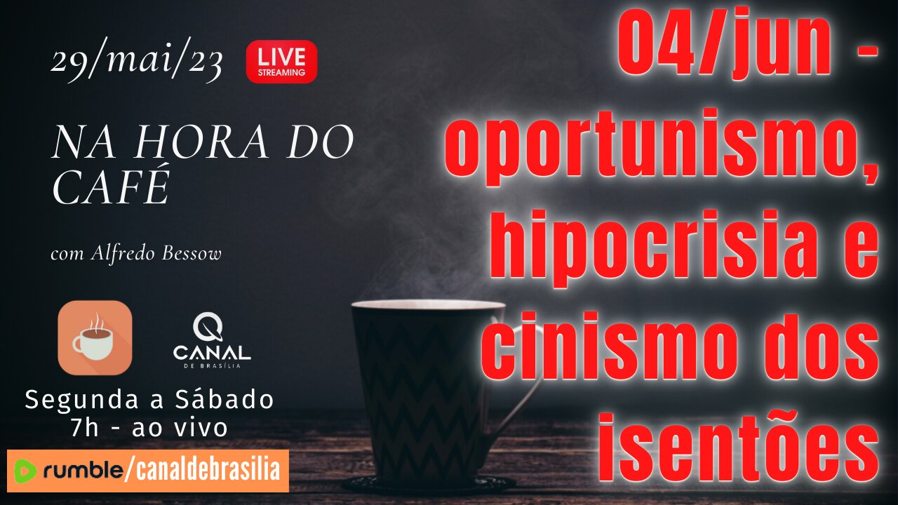 04 de junho - ideal para otários e aproveitadores