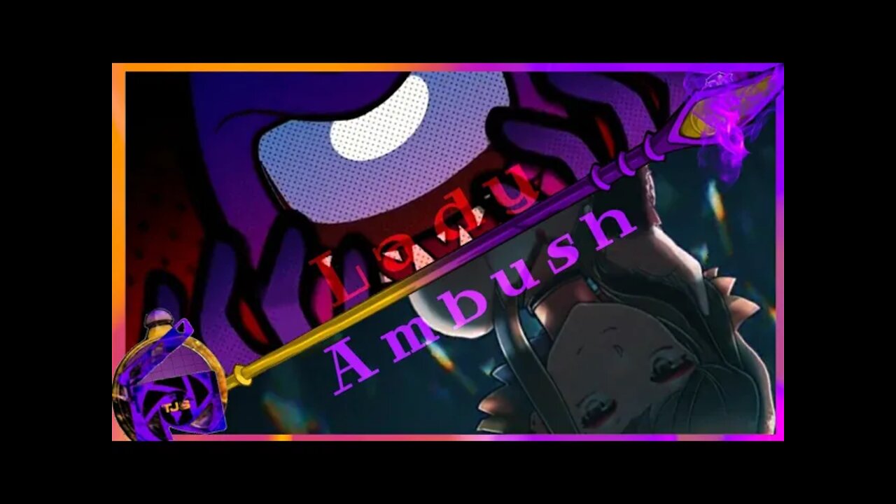 LadyAmbush | DAGames X Kira - Original Mashup By Monsterness Mashups