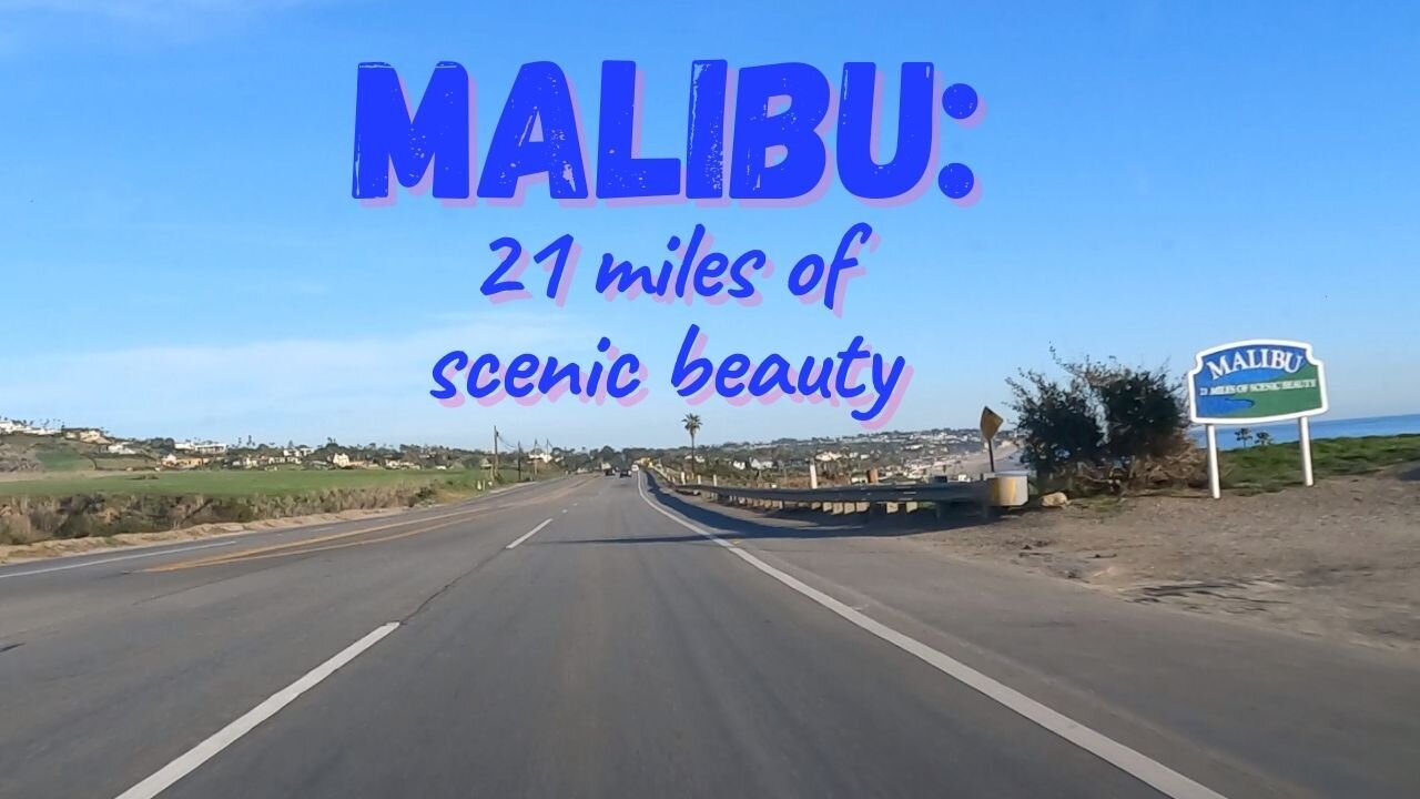 Malibu: 21 Miles of Pacific Coast Scenic Beauty