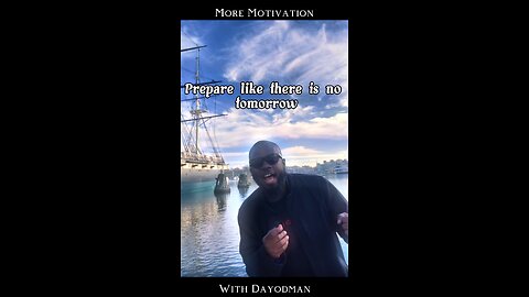 Prepare Like There Is No Tomorrow #dayodman #wisdom #wisewords #eeyayyahh #motivation