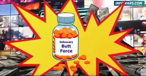 Butt Force - Alex Jones Infowars Scam