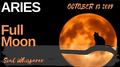 FULL MOON ARIES :Transformation is Underway - Go With It * October 13