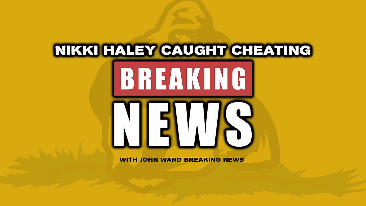 Breaking News - Nikki Haley Caught Cheating