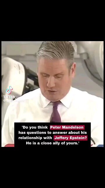 Keir Starmer Gets Uncomfortable About Former First Secretary Of State Epstein's Connections