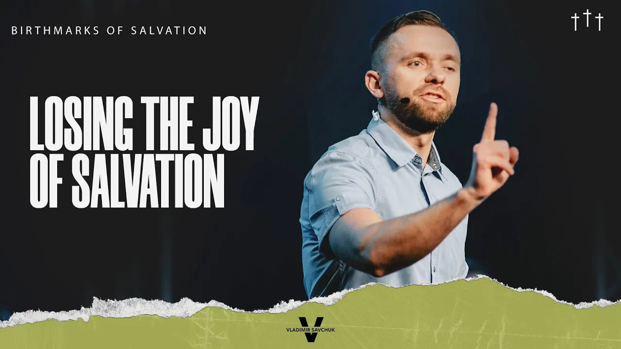 Losing the Joy of Salvation - Pastor Vlad