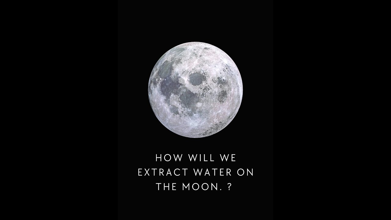 How will we extract water on the moon ? 🫧🌖