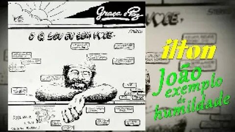 Graça e Paz João exemplo de humildade play back